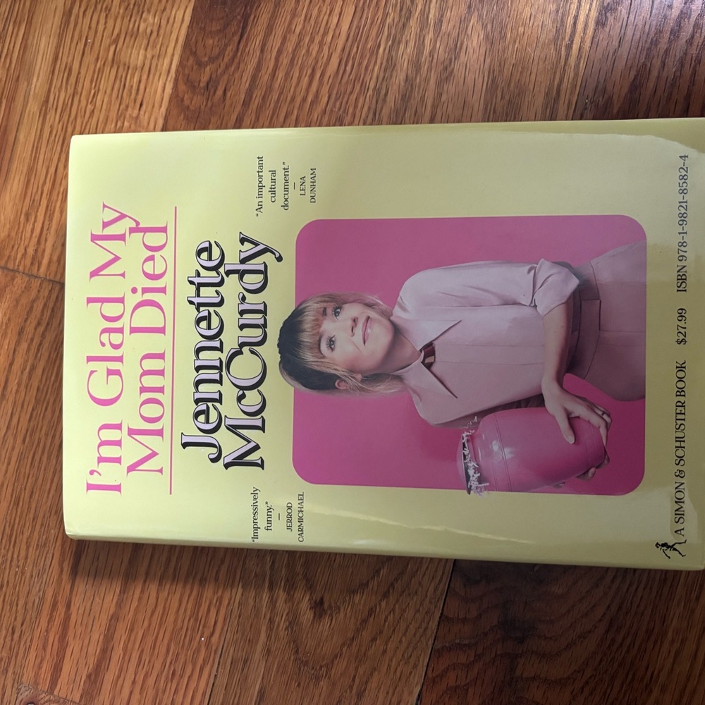 I'm Glad My Mom Died Book by Jennette McCurdy